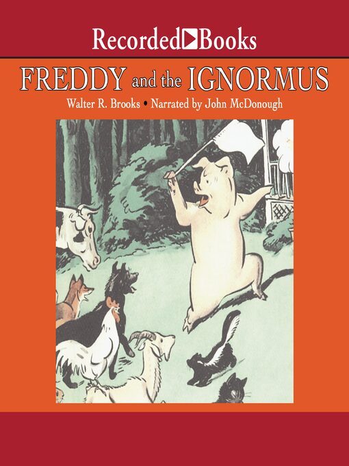 Title details for Freddy and the Ignormus by Walter R. Brooks - Wait list
